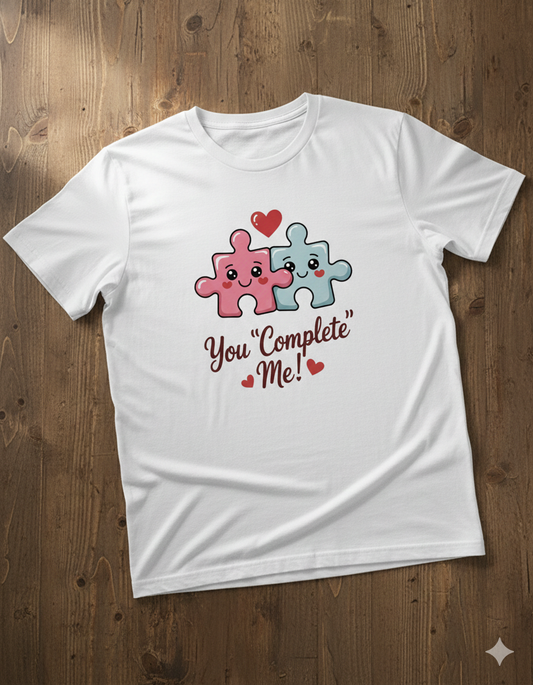 You Complete Me Unisex T-Shirt | White