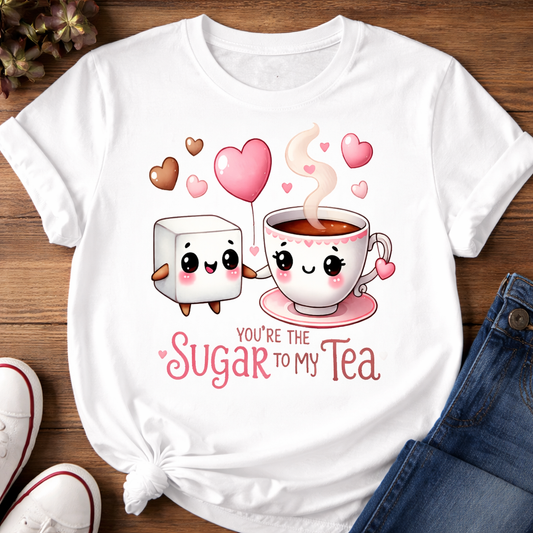 You're The Sugar To My Tea Unisex T-Shirt | White