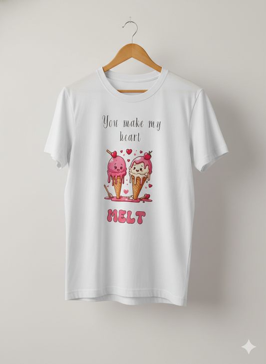 You Make My Heart Melt Unisex T-Shirt |  White